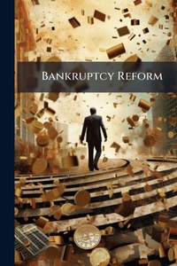 Abbildung von: Bankruptcy Reform - Hutson Street Press