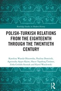 Cover: Polish-Turkish Relations from the Eighteenth through the Twentieth Century - Routledge