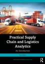 Cover: Practical Supply Chain and Logistics Analytics - Routledge