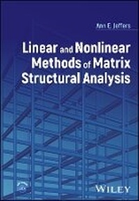 Enlarge image Cover: Linear and Nonlinear Methods of Matrix Structural Analysis - Wiley