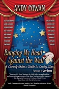 Cover: Banging My Head Against the Wall: A Comedy Writer's Guide to Seeing Stars - BLACK ROSE WRITING