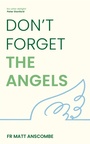 Cover: Don't Forget the Angels - John Murray Publishers Ltd