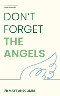 Enlarge image Cover: Don't Forget the Angels - John Murray Publishers Ltd