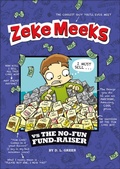 Cover: Zeke Meeks vs the No-Fun Fund-Raiser - Picture Window Books