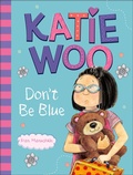 Cover: Katie Woo, Don't Be Blue - Picture Window Books