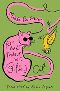 Cover: Pink Tongue Out, Blind Cat - Deep Vellum Publishing
