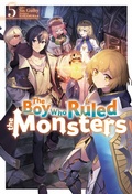Cover: The Boy Who Ruled the Monsters: Volume 5 - J-Novel Club