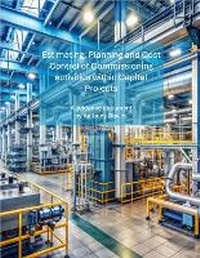 Enlarge image Cover: Estimating, Planning and Cost Control of Commissioning activities within Capital Projects - Anthony Davies