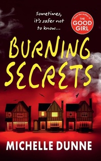 Enlarge image Cover: Burning Secrets - Boldwood Books Ltd
