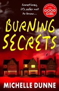 Enlarge image Cover: Burning Secrets - Boldwood Books Ltd