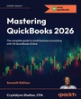 Cover: Mastering QuickBooks 2026 - Packt Publishing