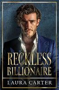 Enlarge image Cover: Reckless Billionaire - Boldwood Books Ltd