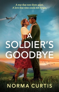Enlarge image Cover: A Soldier's Goodbye - Boldwood Books Ltd