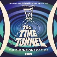 Enlarge image Cover: Irwin Allen's The Time Tunnel: The Dimensions of Time - Big Finish Productions Ltd