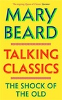 Cover: Talking Classics - Profile Books Ltd