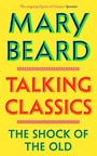 Cover: Talking Classics - Profile Books Ltd