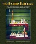 Cover: The Home Bar Book - Ryland, Peters & Small Ltd