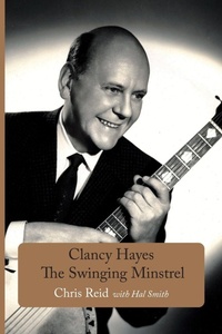 Enlarge image Cover: Clancy Hayes - The Swinging Minstrel - Hardinge Simpole Limited