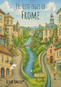 Abbildung von: The Lost Pages of Frome - Benji Barkley