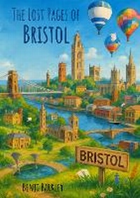 Abbildung von: The Lost Pages of Bristol - Benji Barkley