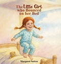 Cover: The Little Girl Who Bounced On Her Bed - Book Publishing Pulse