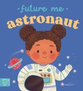 Cover: Future Me: Astronaut - Magic Cat Publishing