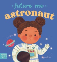 Enlarge image Cover: Future Me: Astronaut - Magic Cat Publishing