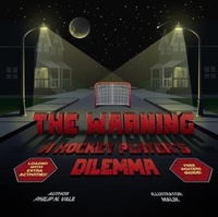 Abbildung von: The Warning A Hockey Player's Dilemma - Philip N. Vale