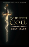 Cover: Corrupted Coil - The Invisible Publishing Company