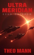 Cover: Echo Omicron (Ultra Meridian, #1) - The Invisible Publishing Company