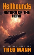 Cover: Return of the Hero (Hellhounds, #4) - The Invisible Publishing Company