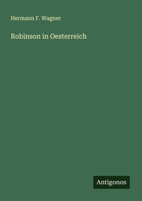 Enlarge image Cover: Robinson in Oesterreich - Antigonos Verlag