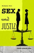 Cover: Sex und Justiz - Bremen University Press