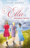 Cover: Ella - Verlorene Tr&auml;ume - BoD - Books on Demand