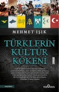 Cover: T&uuml;rklerin K&uuml;lt&uuml;r K&ouml;keni - Yediveren Yayinlari