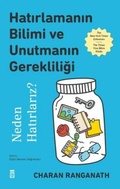 Cover: Hatirlamanin Bilimi ve Unutmanin Gerekliligi - Timas Yayinlari