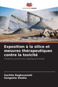 Cover: Exposition a la silice et mesures therapeutiques contre la toxicite - Editions Notre Savoir