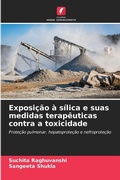Cover: Exposicao a silica e suas medidas terapeuticas contra a toxicidade - Edicoes Nosso Conhecimento