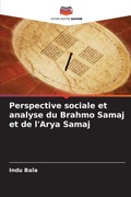 Cover: Perspective sociale et analyse du Brahmo Samaj et de l'Arya Samaj - Editions Notre Savoir