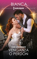 Cover: Venganza o perd&oacute;n - Harlequin, una divisi&oacute;n de HarperCollins Ib&eacute;rica, S.A.