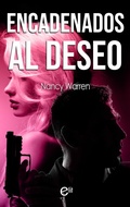 Cover: Encadenados al deseo - Harlequin, una divisi&oacute;n de HarperCollins Ib&eacute;rica, S.A.