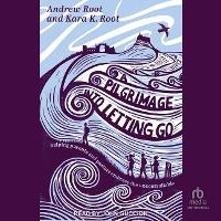 Enlarge image Cover: A Pilgrimage Into Letting Go - Tantor Audio