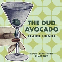 Enlarge image Cover: The Dud Avocado - Blackstone Publishing