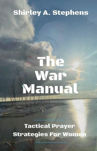 Enlarge image Cover: The War Manual - Shirley Stephens