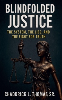 Abbildung von: Blindfolded Justice - Thomas & Thomas Publishing House