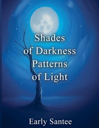 Enlarge image Cover: Shades of Darkness Patterns of Light - Early Santee