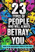 Cover: 23 Types of People Who Will Always Betray You (The 23 series) - Max Stone