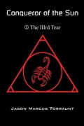 Cover: Conqueror of the Sun - Book 5 - The IIIrd Tear - Jason Marcus Torraunt