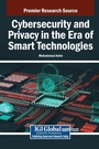 Cover: Cybersecurity and Privacy in the Era of Smart Technologies - IGI Global