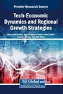 Cover: Tech-Economic Dynamics and Regional Growth Strategies - Igi Global Scientific Publishing